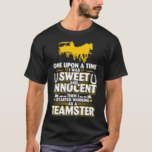 Uma Camiseta Doce E Inocente De Um Teamster (Frente)
