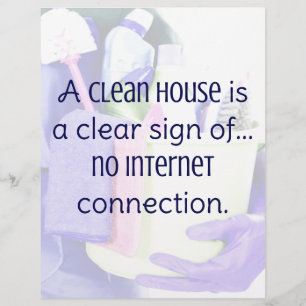 Uma casa limpa é um claro sinal de… sem internet