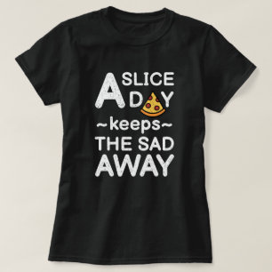 Uma Fatia Por Dia   Engraçado Pizza Quote T-Shirt