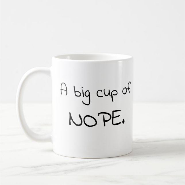 Uma grande xícara de caneca nope (Esquerda)