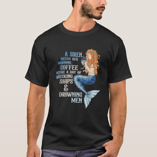 Uma Siren Precisa Da Camisa De Roupa De Café Da Ma (Frente)