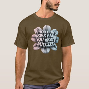 Uma t-shirt de tipografia motivacional 3d