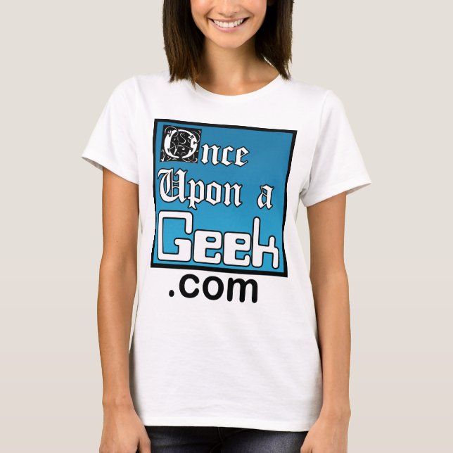 Uma vez em cima de uma camisa das senhoras do geek (Frente)