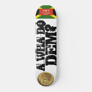 Uma WHA DO DEM Skateboard