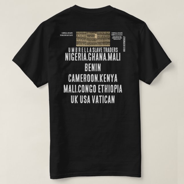 UMBRELLA SLAVE TRADERS T-Shirt (Verso do Design)