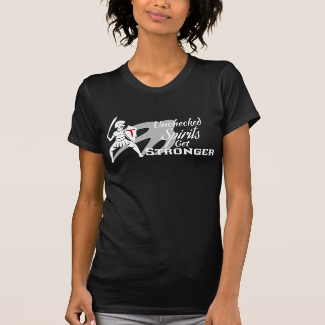 Unchecked Spirits Get Stronger Ladies T-Shirt BLK (Frente)