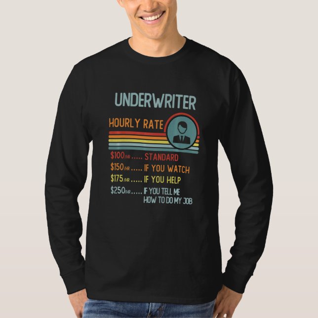Underwriter Hourly Rate T-Shirt Retro Job Title Pr (Frente)