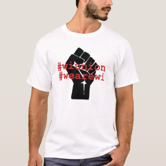 União dos WI nós somos t-shirt dos WI
