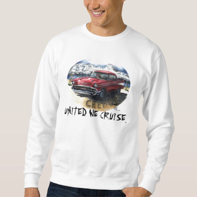 UNIDO NÓS CRUISE™ - camisa de suor de 57 Chevy (Frente)