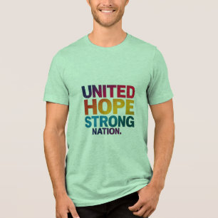 United Hope, Strong Nation T-Shirt - Defenda-se