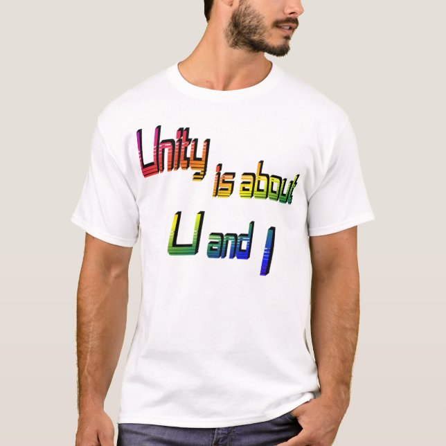 Unity é sobre U e I T-Shirt (Frente)