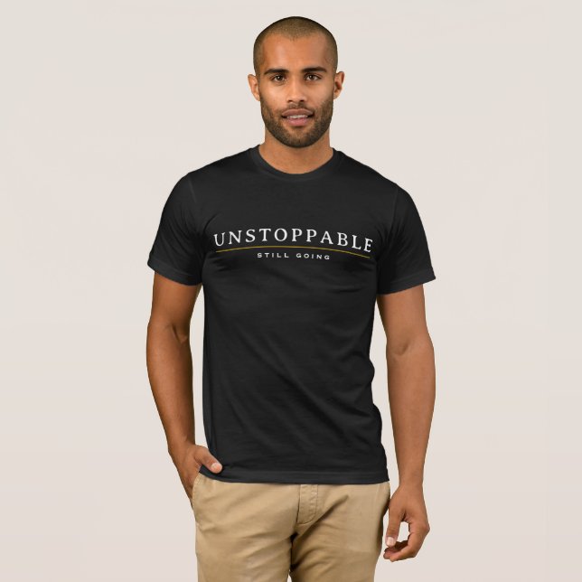 UNSTOPPABLE Minimal Motivation Quote T-Shirt (Frente Completa)