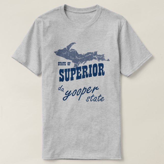 UP Michigan Superior Yooper State T-shirt (Frente do Design)