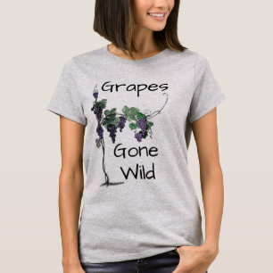 Uvas Ficaram Selvagens De T-Shirt