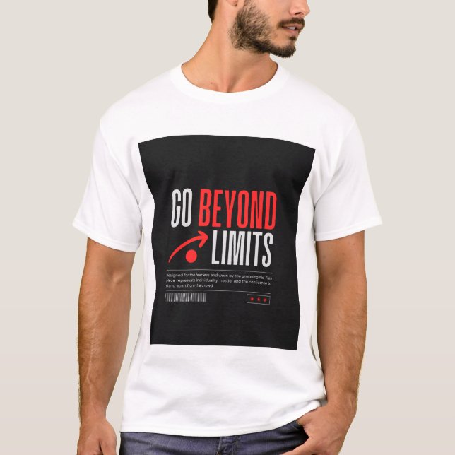 VÁ ALÉM DOS LIMITES. T-SHIRT COM TEXTO IMPRESSO (Frente)
