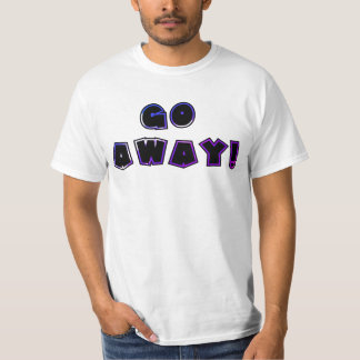 VÁ EMBORA! Camiseta #2