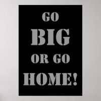 VÁ GRANDE OU VÁ PARA CASA! Poster de exercício de 
