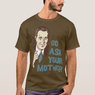 Vá pedem seu t-shirt da mãe o pai