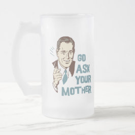 Vá pedem sua caneca da mãe o pai