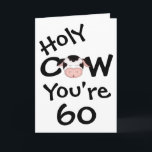 Vaca santamente engraçada você é cartão de 60<br><div class="desc">Vaca santamente cómico você é cartão de 60 aniversários.  O cumprimento e a idade podem ser alterados. Cumprimento como segue:
 Esquerdo interno:  Bem,  Um,  o que eu signifiquei realmente era… Direito interno:  Feliz aniversario!  Seriamente:) ~</div>