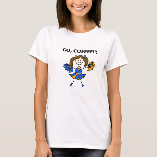 Vai, o café! T-shirt do cheerleader (brunette) (Frente)
