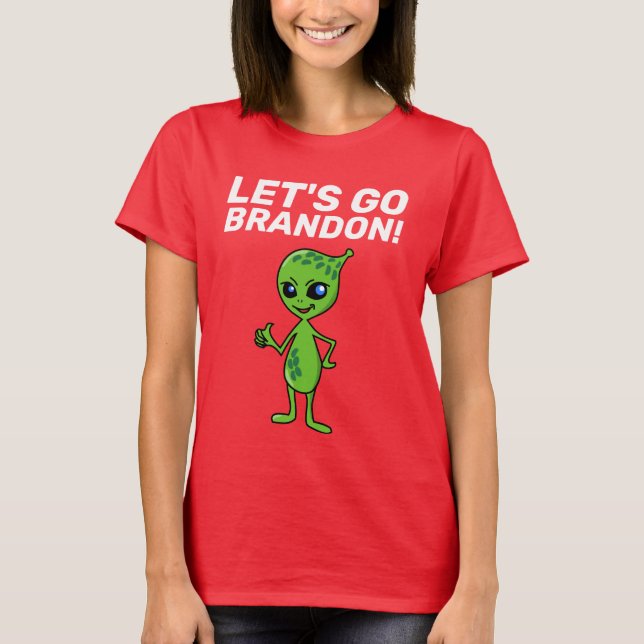 VAMOS BRANDON! ALIEN CAMISETAS (Frente)