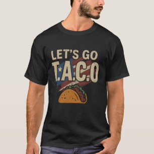 Vamos Camiseta Taco Divertido Slogan Vamos Taco 1