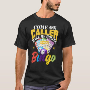 Vamos, Chamador, Faça-Me Chamar A Camisa Bingo Eng
