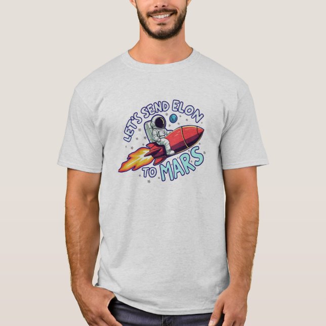 Vamos Enviar Elon para Marte T-Shirt (Frente)