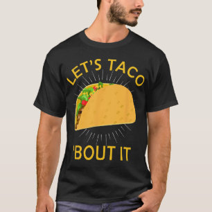 Vamos falar sobre isso Camiseta - Taco Cinco De Ma