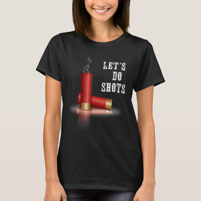 Vamos Fazer Camisa Shotgun Tiros (Frente)