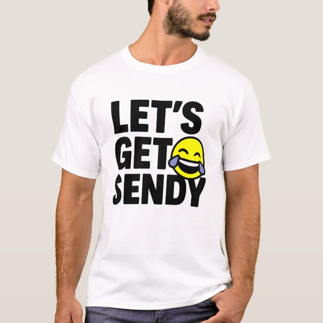 Vamos ficar sendy. brainrot meme viral camiseta (Frente)