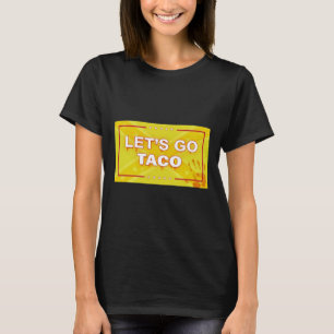 Vamos Ir Taco Camisa Vamos Ir Taco 33