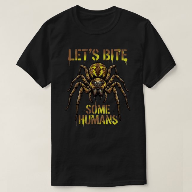 Vamos Morder Alguns Humanos Camisa de Aranha Engra (Frente do Design)
