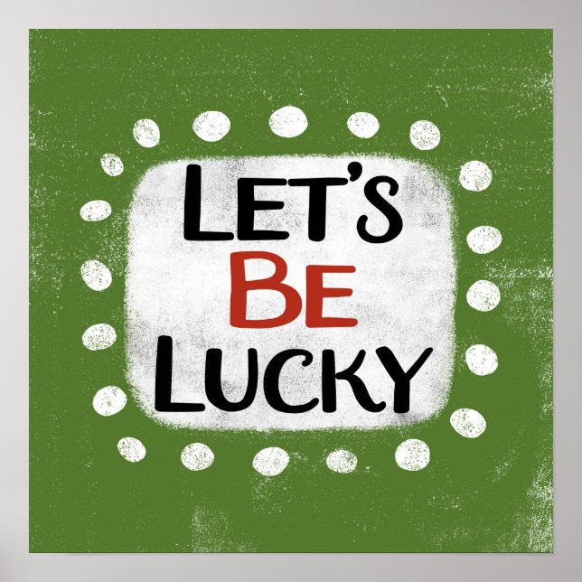 Vamos Seja Lucky Poster Wall Art (Frente)