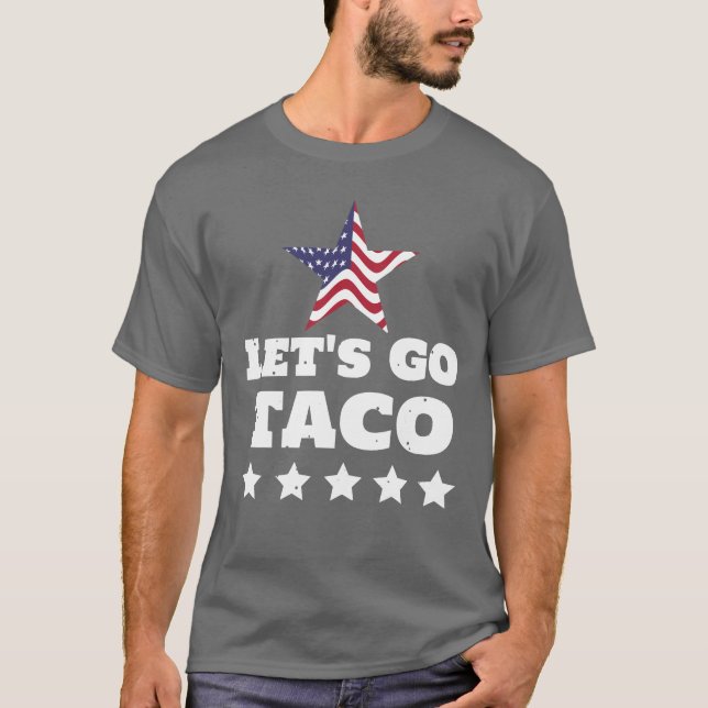 Vamos Taco T-Shirt Engraçado (Frente)