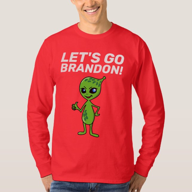 VAMOS VÁ BRANDON! ALIENÍGENA T-SHIRTS (Frente)