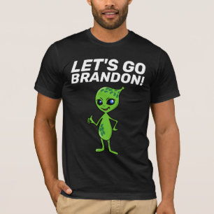 VAMOS VÁ BRANDON! ALIENÍGENA T-SHIRTS