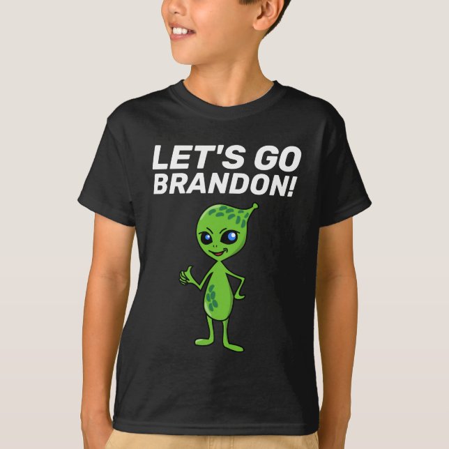 VAMOS VÁ BRANDON! T-SHIRTS DE GAROTOS DE alienígen (Frente)