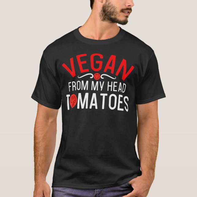 Vegan da minha cabeça Tomates Camisa Engraçado Veg (Frente)