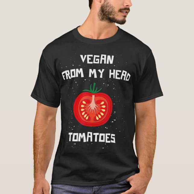 Vegan Do Meu Cabeça Tomates Camisa Vegetal Engraça (Frente)