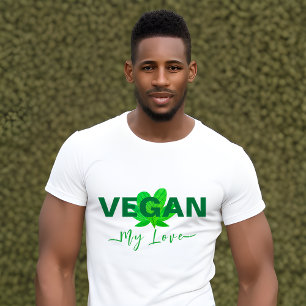 Vegan My Love Men and Women's T-Shirt