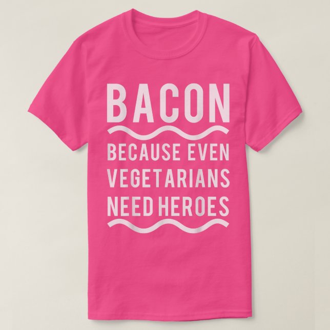 Vegetarianos precisam de uma Camisetas engraçadas  (Frente do Design)
