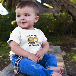 Veja Ya Posterior Excavator Toddler T-Shirt