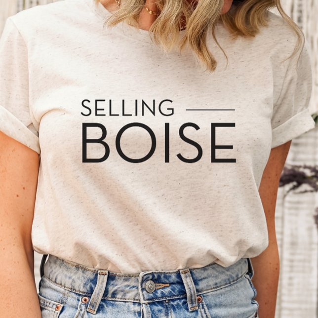 Vendendo Boise - Camiseta de Corretores de Imóveis (Selling Boise Tshirt like Selling Sunset the show)