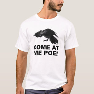 Venha Atacarme Poe Camiseta Divertida