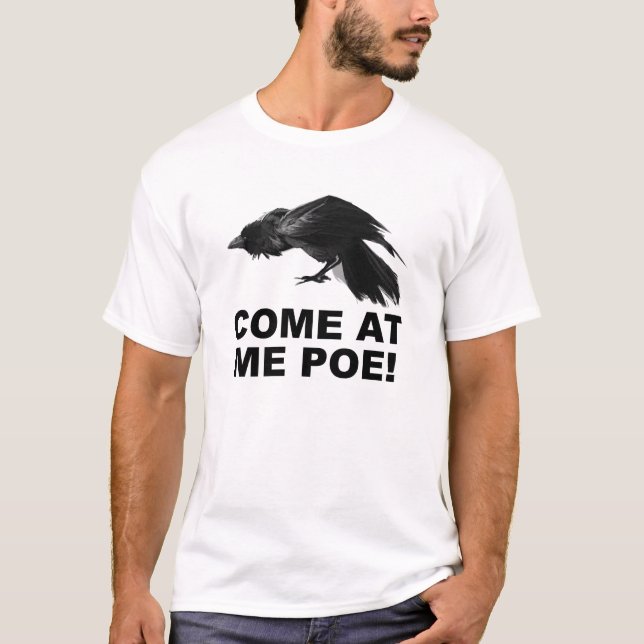 Venha Atacarme Poe Camiseta Divertida (Frente)