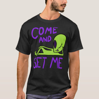 Venha E Pegue-Me Camisa Alien Área 51