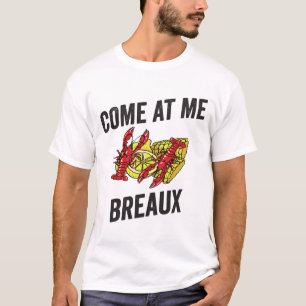 Venha Me Ver Breaux T-Shirt