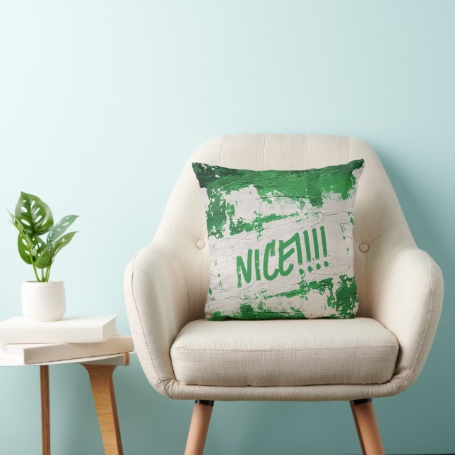 Verde lúgubre "NICE!!!!" Almofadas Throw (Cadeira)